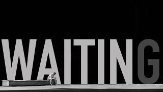 Waiting Series Intro