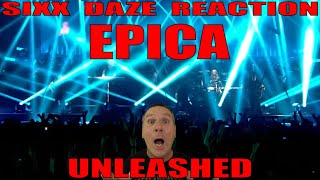 Sixx Daze Reaction: Epica - Unleashed Live