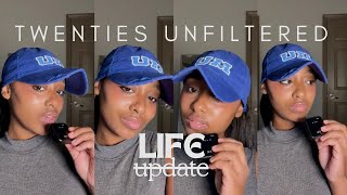 Life’s Been A Lot… Here’s Everything | Twenties Unfiltered