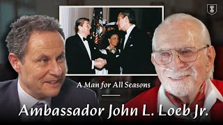 A Man for All Seasons: Ambassador John L. Loeb Jr.
