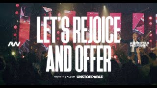Let's Rejoice and Offer | Anointed Worship (ft. Bishop Arthur Gonzales) | Unstoppable Album