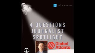 "4 Questions Journalist Spotlight" with Trevor Williams, GlobalAtlanta