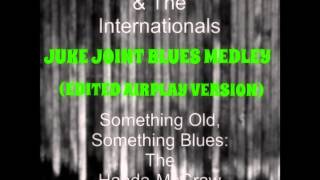 Juke Joint Medley (single edit) by Handa-McGraw & The Internationals #blues #bluesharp #harmonica