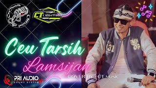 LAMSIJAN CEU TARSIH   X CT MUSIC COVER