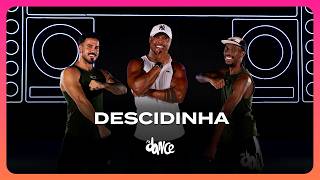 DESCIDINHA - Felipe Original and Pvz1n | FitDance (Choreography)