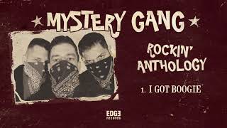 Mystery Gang - I Got Boogie (Official Audio)