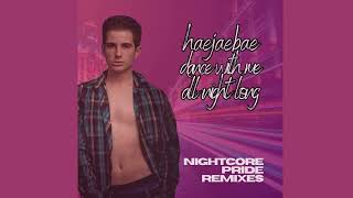 dance with me all night long - [fast nightcore pride remix]