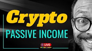 HOW TO CREATE PASSIVE INCOME IN CRYPTO