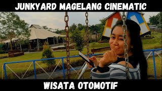 CINEMATIC MOTOVLOG OTW JUNKYARD MAGELANG | wisatanya pencinta otomotif