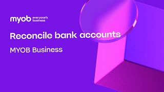 MYOB Business - Reconcile bank accounts