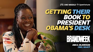 Joys, challenges & thrill of being the CMO of @NAACP with Aba G. Blankson | Brandweek | CMO Weekly