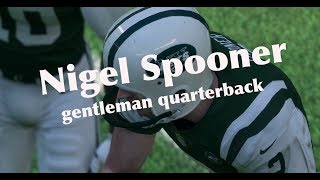 Nigel Spooner - Gentleman Quarterback