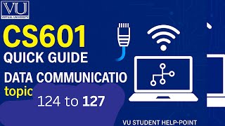 Cs601 short lectures|| Topic 124 to 127 || data Link layer ||#cs601shortlecture#vushortlecture