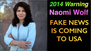 Naomi Wolf: Fake News Coming to America (2014)