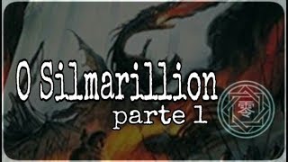 O Silmarillion (parte 1) #kabbalahpop