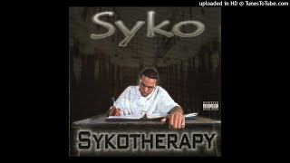 SYKO - IT GETS GREATER LATER