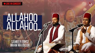 Allahoo Allahoo | Sameer Binsi | Imam Majboor | Tribute to Nusrat Fateh Ali Khan as live