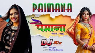 Paimana REMIX | Hindi Song | Monalisa ( @SANGEETSAHIL )