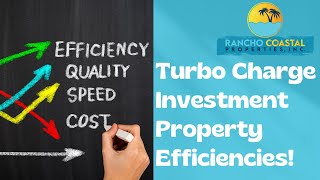 San Diego Landlords: Turbo Charge Investment Property Efficiencies!