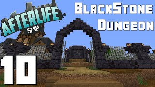 The Blackstone Dungeon - Afterlife #10