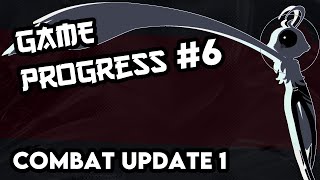 GAME PROTOTYPE PROGRESS 6 -- COMBAT UPDATE 1