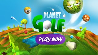 Planet Golf Beta Version Live Now !
