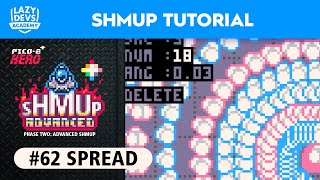 Making an Advanced Shmup #62 - Spread - Pico-8 Hero