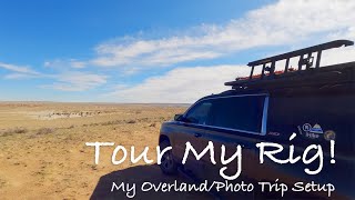A Tour of My Overland/Photo Trip Rig