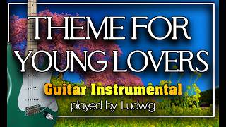 Theme For Young Lovers The Shadows Guitar Instrumental Cover NEW Version