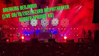 Breaking Benjamin - (Live 08/19/2022 Azura Amphitheater Bonner Springs KS)