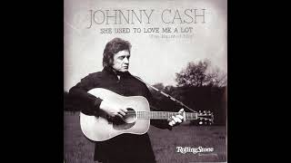 Johnny Cash - She Used to Love Me A Lot [The Haunted Mix]