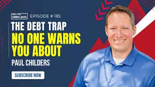 The Debt Trap No One Warns You About | Paul Childers