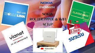 #ITsomnath NOKIA ROUTER USED NEPAL ISP PPPOE & WIFI SETUP
