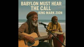 King Mark Zion – Babylon Must Hear the Call (Lost 1977 Roots Reggae Album)