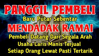 YA ROHMAN, YA ROHIM, 🤲🤲🤲Pelaris Dagangan Pemanggil Pembeli Pembuka Aura Toko/Warung