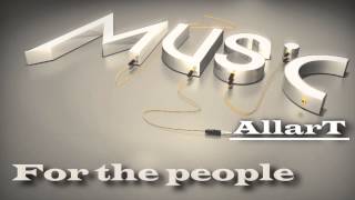 AllarT - Music for the people