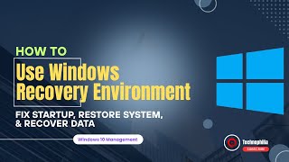 24 | How to Use Windows Recovery Environment | Fix Startup, Restore System, & Recover Data