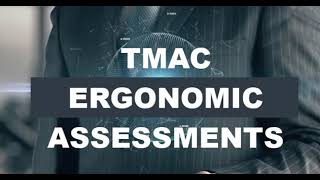 TMAC Ergonomic Assessments