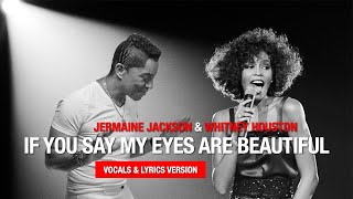 Jermaine Jackson Whitney Houston IF YOU SAY MY EYES ARE BEAUTIFUL #vocals #lyrics #lyricvideo