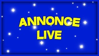 Annonce LIVE