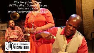 “The Very Last Days of the First Colored Circus” returns!