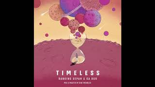 MIX ME DOWN - Ranking Sepah & Ka Dub  (Timeless LP) ⏳