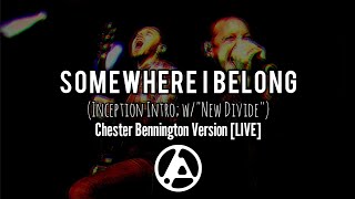 Linkin Park - Somewhere I Belong (Inception Intro D; w/New Divide; Chester version) [FAN MADE]