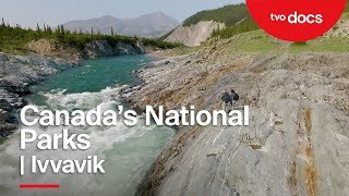 Canada’s National Parks | Ivvavik | TVO Docs