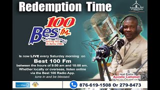 Bess 100 FM - Apostle Clive Campbell - Redemption Time  - [Aug 30, 2025]