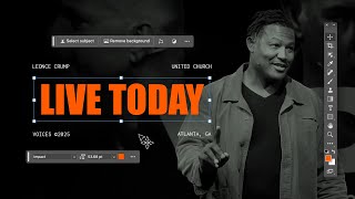 Live Today | Voices | Leonce Crump | Canvas Church