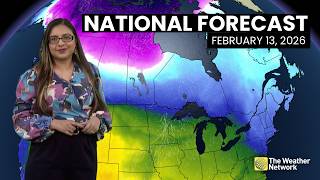 Canada's National Forecast - February 13, 2026 | #WeatherAM