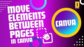 How to Move Elements Between Canva Pages | 2 Easy Methods | @DesignSuccessLab