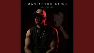MAN OF THE HOUSE