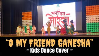 O My Friend Ganesha | Kids Dance Cover | Shivam Dance Academy